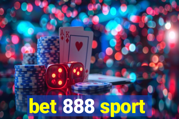 bet 888 sport